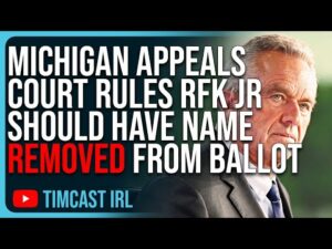 Michigan Appeals Court Rules RFK Jr Should Have Name REMOVED From Ballot, Huge Win For MAGA