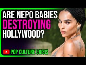 Is Nepotism DESTROYING Hollywood?