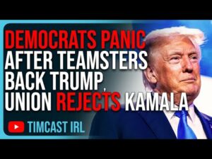 Democrats PANIC After Teamsters BACK TRUMP, Union REFUSES To Endorse Kamala Harris