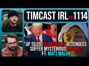 Trump Rally Goers Suffer Mysterious Injuries, Chemical Attack Investigated w/Matt Walsh| Timcast IRL