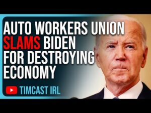 Auto Workers Union SLAMS Biden For DESTROYING Economy, Democrats Have LOST Unions, Trump Winning