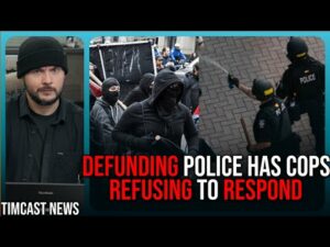 Police REFUSE To Respond After Defund Police Movement BACKFIRES, Democrat Policy FAILED