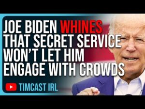 Joe Biden WHINES That Secret Service Won’t Let Him Engage With Crowds