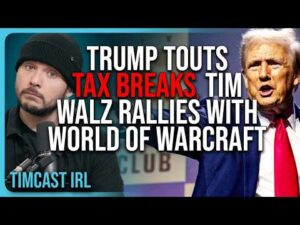 Trump Touts TAX BREAKS, Tim Walz Rallies With World of Warcraft, GETS ROASTED