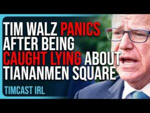 Tim Walz PANICS After Being Caught LYING AGAIN, Claimed He Was At Tiananmen Square