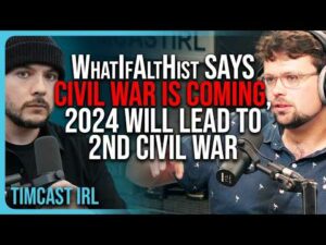 WhatIfAltHist Says CIVIL WAR IS COMING, Explains How 2024 Election Will Lead To Second Civil War