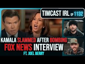 Kamala BOMBS Fox Interview, Gets ROASTED For Unhinged NON ANSWERS w/Joel Berry | Timcast IRL