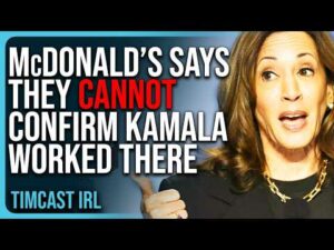 McDonald’s Says They CANNOT Confirm Kamala Worked There, Issues Statement Praising Trump &amp; Kamala