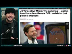 Democrats Launch HILARIOUS Attack On JD Vance For Playing MAGIC THE GATHERING As A Kid, THEYRE LYING