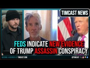 Feds BLOCK Trump Assassin Trial, Filing Indicates Possible CONSPIRACY With MASSIVE Data Trove