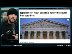 GOP WINS, SCOTUS Rules Non Citizens MUST BE REMOVED From Voter Rolls, Democrats SUED To KEEP THEM ON