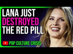 Lana Del Rey's Marriage Challenges Red Pill Ideology