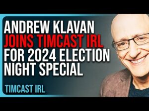 Andrew Klavan JOINS TIMCAST IRL For 2024 Election Night Special