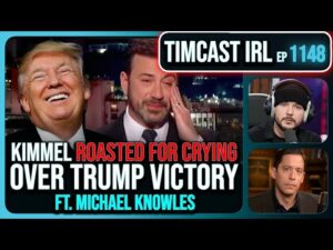 Kimmel ROASTED For CRYING Over Trump Win, Liberal Hosts LOSE IT w/Michael Knowles | Timcast IRL