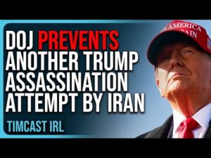 DOJ Prevents ANOTHER Trump Assassination, New Charges Brought Against Iranian Suspect