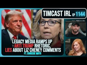 Media RAMPS UP Anti Trump Rhetoric, LIES About Liz Cheney Comments w/ Chrissie Mayr | Timcast IRL