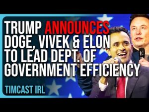 Trump Announces DOGE, Vivek &amp; Elon To LEAD The Department of Government Efficiency