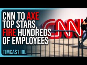 CNN To AXE Top Stars, FIRE HUNDREDS Of Employees, Woke Media Is DYING