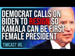 Democrat Calls On Biden To RESIGN So Kamala Can Be FIRST FEMALE PRESIDENT, Hilarious Panic