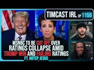 MSNBC CONFIRMED CUT OFF After Ratings Collapse Amid Trump Victory w/Hotep Jesus | Timcast IRL