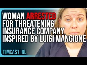 Woman ARRESTED For Threatening Insurance Company, Inspired By Luigi Mangione