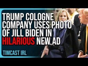 Trump Cologne Company Uses Photo of Jill Biden In HILARIOUS New Ad