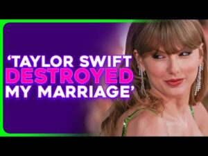 Woman Chooses Taylor Swift Over Her Husband