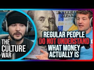 Regular People DO NOT UNDERSTAND What Money Actually Is