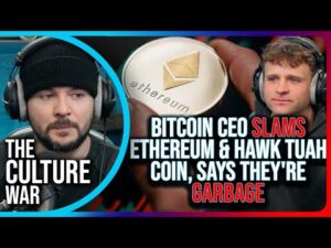 Bitcoin CEO SLAMS Ethereum &amp; Hawk Tuah Coin, Says They're GARBAGE