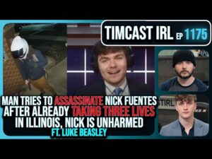 Nick Fuentes NEARLY ASSASSINATED, Man Took 3 Lives, MANGIONE EFFECT w/Luke Beasley | Timcast IRL