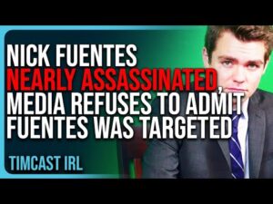 Nick Fuentes NEARLY ASSASSINATED, Media REFUSES To Admit Fuentes Was Targeted