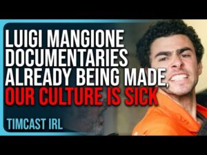 Two Luigi Mangione Documentaries ALREADY BEING MADE, Our Culture Is Desperate &amp; SICK