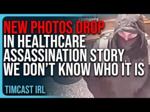 NEW PHOTOS DROP In Healthcare Assassination Story, We Don’t Know Who It Is