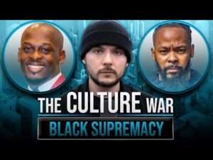 Black Supremacy, Rebuilding The Black Community &amp; Family | The Culture War with Tim Pool