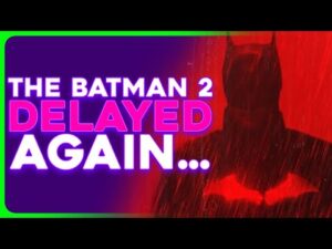 The Batman 2 DELAYED AGAIN, WB Fumbles Success of 'The Penguin'