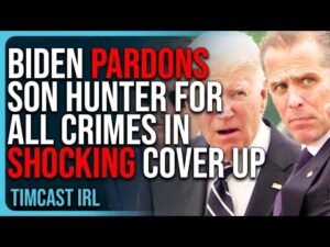 Biden PARDONS Son Hunter For ALL CRIMES In SHOCKING Cover Up of Burisma Scandal