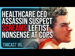 Healthcare CEO Assassin Suspect SCREAMS Leftist Nonsense At Cops Outside Hearing