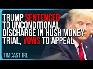 Trump SENTENCED To Unconditional Discharge In Hush Money Trial, VOWS To Appeal