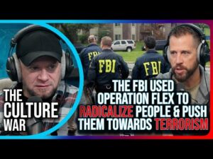 The FBI Used Operation Flex To RADICALIZE People &amp; Push Them Towards Terrorism