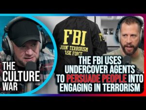 The FBI Uses Undercover Agents To PERSUADE People Into Engaging In Terrorism