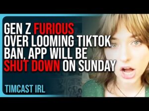 Gen Z FURIOUS Over Looming TikTok Ban, App Will Be SHUT DOWN On Sunday