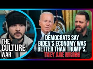 Democrats Say Biden's Economy Was BETTER Than Trump's, THEY ARE WRONG