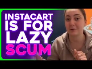 Woman WHINES About Male Instacart Shoppers, Can't Buy Her Own Groceries