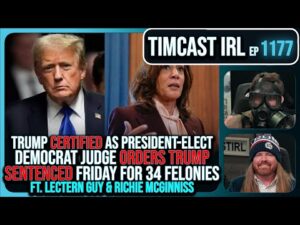 Trump CERTIFIED As 2024 Victor, Democrat Judge UPHOLDS Trump Sentencing w/Lectern Guy | Timcast IRL