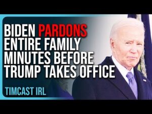 Biden Pardons ENTIRE FAMILY Minutes Before Trump Takes Office, TOTAL CORRUPTION