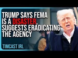 Trump Says FEMA Is A DISASTER, Suggests Eradicating The Agency