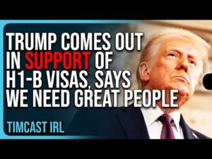 Donald Trump Comes Out In SUPPORT of H1-B Visas, Says We Need Great People To Come To America