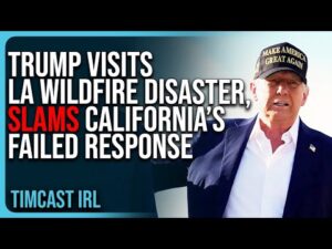 Trump Visits LA Wildfire Disaster, SLAMS California’s FAILED Response