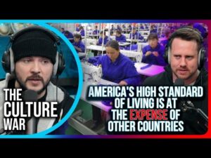 America's High Standard of Living Is At The EXPENSE of Other Countries, Debate ERUPTS