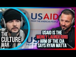 USAID Is The MONEY LAUNDERING Arm Of The CIA Says Ryan Matta, TOTAL CORRUPTION